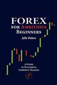 Forex For Ambitious Beginners
