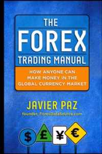 The Forex Trading Manual