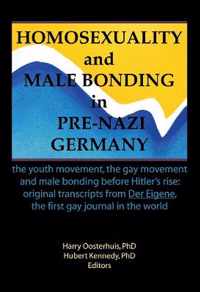 Homosexuality and Male Bonding in Pre-Nazi Germany