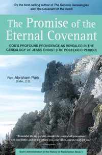 The Promise of the Eternal Covenant: God's Profound Providence as Revealed in the Genealogy of Jesus Christ (Postexilic Period)