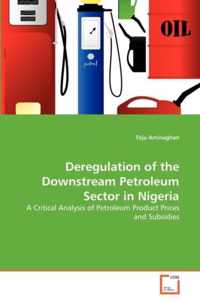 Deregulation of the Downstream Petroleum Sector in Nigeria