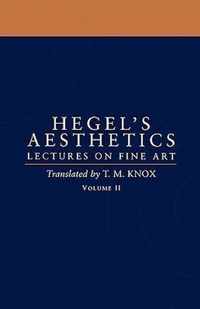 Aesthetics Lectures On Fine Art Vol 2
