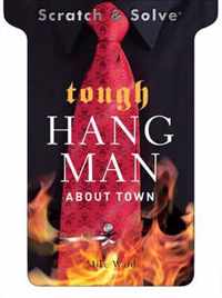 Tough Hangman about Town