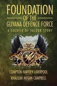 Foundation of the Guyana Defence Force