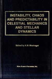 Instability, Chaos and Predictability in Celestial Mechanics and Stellar Dynamics