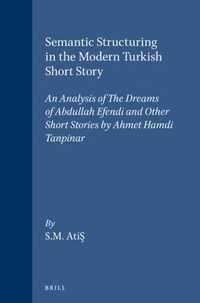 Semantic Structuring in the Modern Turkish Short Story