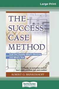 The Success Case Method (16pt Large Print Edition)