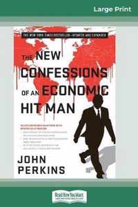 The New Confessions of an Economic Hit Man (16pt Large Print Edition)