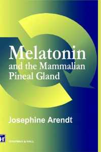 Melatonin and the Mammalian Pineal Gland