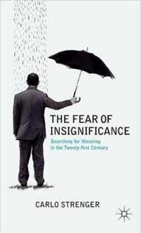 The Fear of Insignificance