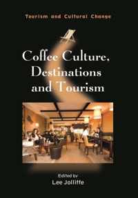 Coffee Culture, Destinations and Tourism