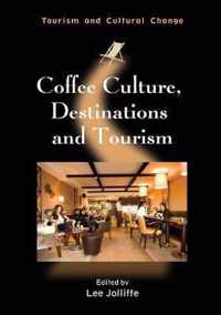 Coffee Culture, Destinations and Tourism