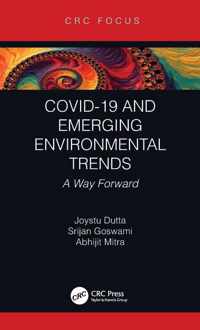 COVID-19 and Emerging Environmental Trends