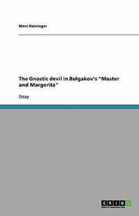 The Gnostic devil in Bulgakov's Master and Margerita