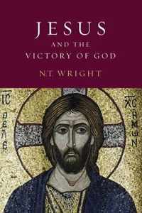 Jesus and the Victory of God: Christian Origins and the Question of God