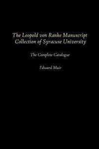 The Leopold Von Ranke Manuscript Collection of Syracuse University