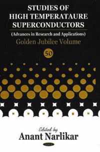 Studies of High Temperature Superconductors, Volume 50