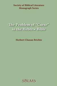 The Problem of  Curse  in the Hebrew Bible