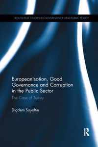 Europeanisation, Good Governance and Corruption in the Public Sector