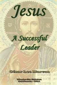 Jesus A Successful Leader