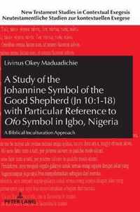 A Study of the Johannine Symbol of the Good Shepherd (Jn 10