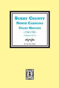 Surry County, North Carolina, Court Minutes, 1768-1789, Vols. 1-2.