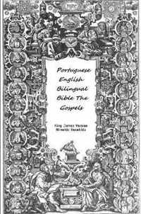 Portuguese English Bilingual Bible The Gospels