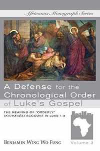 A Defense for the Chronological Order of Luke's Gospel