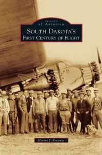 South Dakota's First Century of Flight