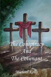 The Conspiracy and the Covenant