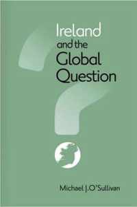 Ireland and the Global Question