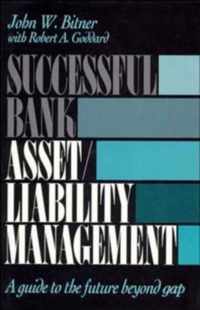 Successful Bank Asset/Liability Management