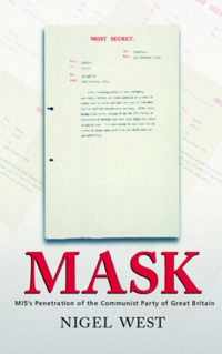Mask: Mi5's Penetration of the Communist Party of Great Britain