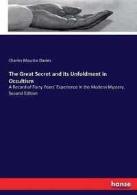 The Great Secret and its Unfoldment in Occultism