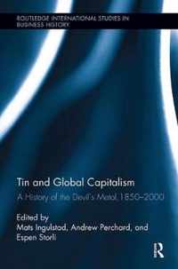 Tin and Global Capitalism, 1850-2000