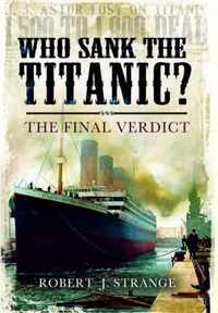 Who Sank the Titanic