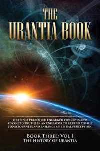 The Urantia Book: Book Three, Vol I: The History of Urantia