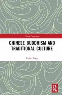 Chinese Buddhism and Traditional Culture