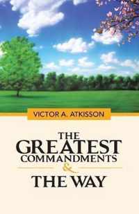 The Greatest Commandments & the Way