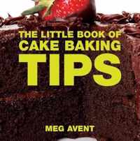 The Little Book of Cake Baking Tips