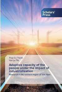 Adaptive capacity of the people under the impact of industrialization