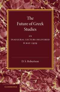 The Future of Greek Studies