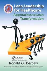 Lean Leadership for Healthcare