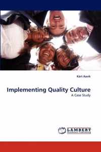 Implementing Quality Culture