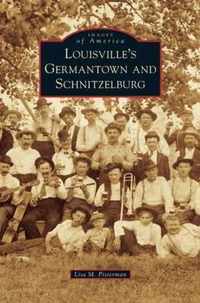 Louisville's Germantown and Schnitzelburg