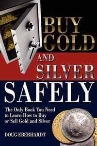 Buy Gold and Silver Safely
