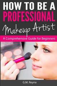 How to Be a Professional Makeup Artist
