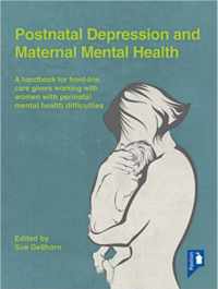 Postnatal Depression and Maternal Mental Health