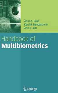 Handbook of Multibiometrics