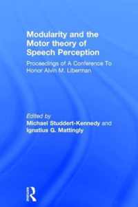 Modularity and the Motor theory of Speech Perception